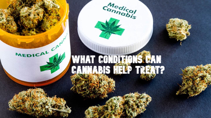 What Conditions Can Cannabis Treat?