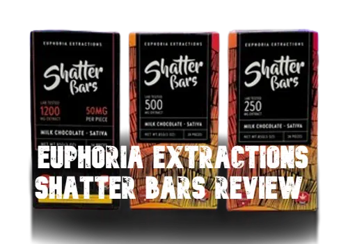 Euphoria Extractions Shatter Bars Review