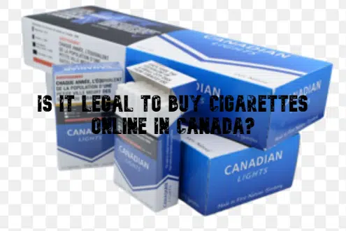 is it legal to buy cigarettes online in canada