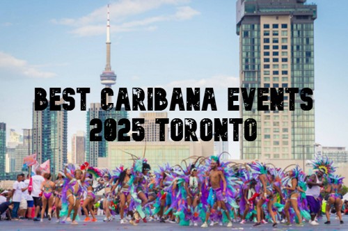 Best Caribana Events 2025 Toronto